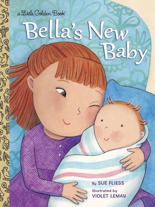 Title details for Bella's New Baby by Sue Fliess - Available